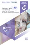 Violences faites aux femmes : impact sur les femmes, les enfants et les sages-femmes